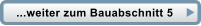 ...weiter zum Bauabschnitt 5